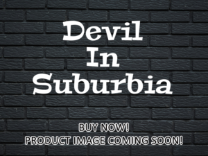-Devil In Suburbia (2008)-<br>The Complete Series