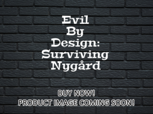 -Evil By Design: Surviving Nygård (2022)-<br>The Complete Series