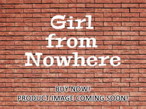 -Girl from Nowhere (2017)-<br>The Complete Series