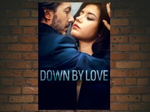 -Down by Love (2016)-<br>The Original Movie
