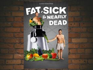-Fat, Sick & Nearly Dead (2010)-<br>The Original Movie
