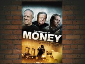 -For the Love of Money (2012)-<br>The Original Movie