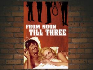 -From Noon Till Three (1976)-<br>The Original Movie