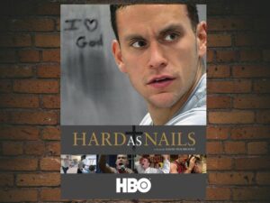 -Hard As Nails (2007)-<br>The Original Movie