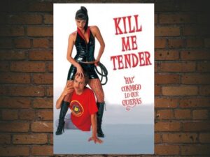 -Kill Me Tender (2004)-<br>The Original Movie