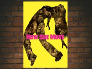 -How She Move (2008)-<br>The Original Movie