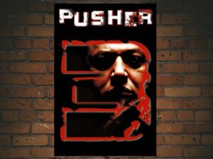 -Pusher III (2005)-<br>The Original Movie