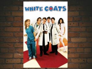 -White Coats (2004)-<br>The Original Movie