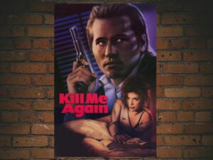 -Kill Me Again (1989)-<br>The Original Movie