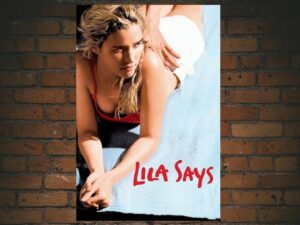-Lila Says (2005)-<br>The Original Movie