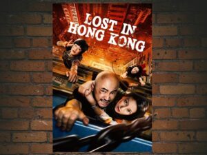 -Lost in Hong Kong (2015)-<br>The Original Movie