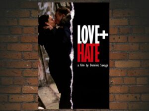 -Love + Hate (2005)-<br>The Original Movie