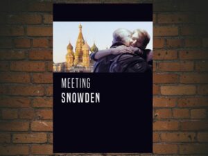 -Meeting Snowden (2017)-<br>The Original Movie