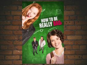 -How to Be Really Bad (2018)-<br>The Original Movie