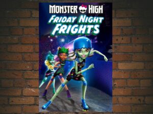 -Monster High: Friday Night Frights (2012)-<br>The Original Movie