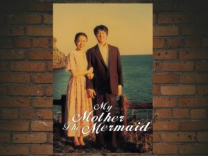 -My Mother the Mermaid (2004)-<br>The Original Movie