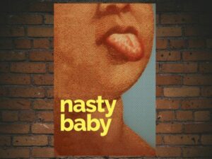 -Nasty Baby (2015)-<br>The Original Movie