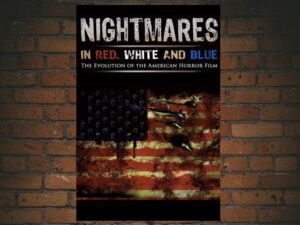 -Nightmares in Red, White and Blue (2009)-<br>The Original Movie