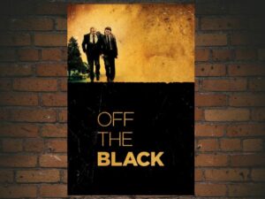 -Off the Black (2006)-<br>The Original Movie