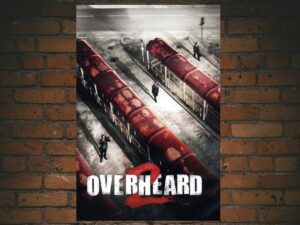 -Overheard 2 (2011)-<br>The Original Movie