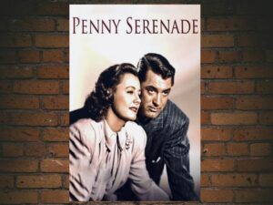 -Penny Serenade (1941)-<br>The Original Movie