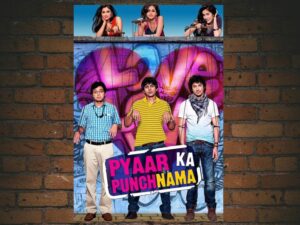 -Pyaar Ka Punchnama (2011)-<br>The Original Movie