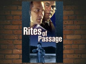 -Rites of Passage (1999)-<br>The Original Movie