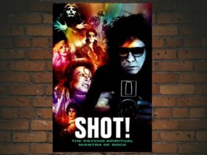 -Shot! The Psycho-Spiritual Mantra of Rock (2017)-<br>The Original Movie