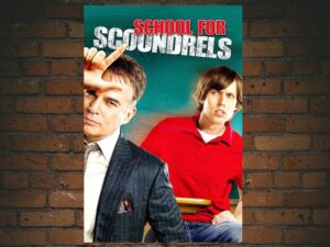 -School for Scoundrels (2006)-<br>The Original Movie
