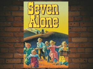 -Seven Alone (1974)-<br>The Original Movie