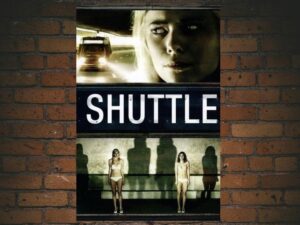 -Shuttle (2008)-<br>The Original Movie