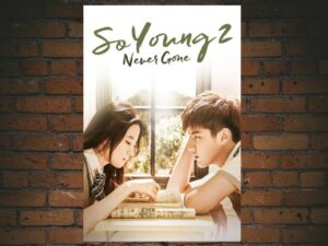 -So Young 2: Never Gone (2016)-<br>The Original Movie