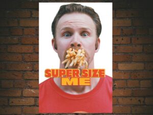-Super Size Me (2004)-<br>The Original Movie
