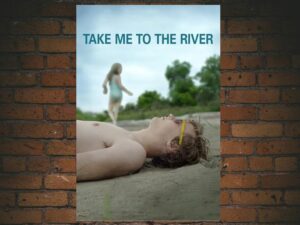 -Take Me to the River (2015)-<br>The Original Movie