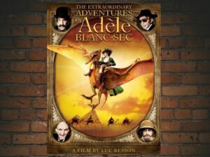 -The Extraordinary Adventures of Ad?le Blanc-Sec (2010)-<br>The Original Movie