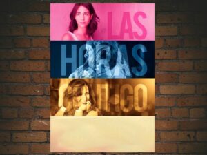 -Las Horas Contigo (2015)-<br>The Original Movie