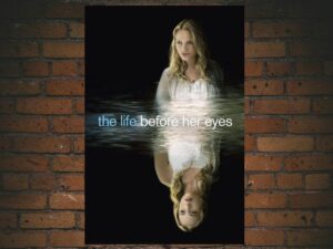 -The Life Before Her Eyes (2007)-<br>The Original Movie