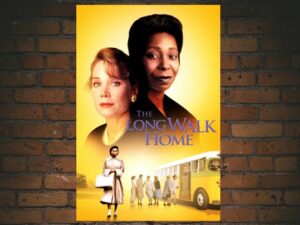 -The Long Walk Home (1990)-<br>The Original Movie