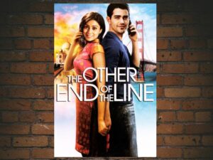 -The Other End of the Line (2007)-<br>The Original Movie