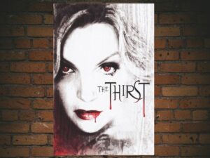-The Thirst (2007)-<br>The Original Movie