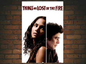-Things We Lost in the Fire (2007)-<br>The Original Movie