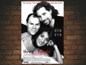 -Three of Hearts: A Postmodern Family (2005)-<br>The Original Movie