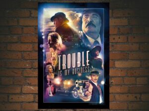 -Trouble Is My Business (2018)-<br>The Original Movie