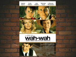 -Wah-Wah (2005)-<br>The Original Movie