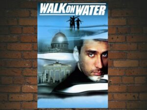 -Walk on Water (2004)-<br>The Original Movie