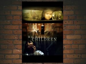 -We Were Children (2012)-<br>The Original Movie