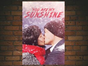 -You Are My Sunshine (2005)-<br>The Original Movie