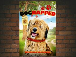 -Dognapped (2014)-<br>The Original Movie
