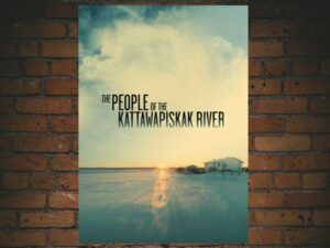 -The People of the Kattawapiskak River (2012)-<br>The Original Movie
