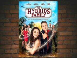 -The Hybrids Family (2016)-<br>The Original Movie